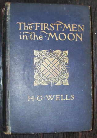 THE FIRST MEN IN THE MOON - Signed by H. G. Wells - First Edition, 1901